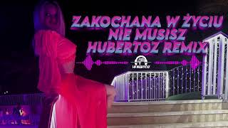 Zakochana w życiu „Nie Musisz” REMIX [upl. by Aramak900]