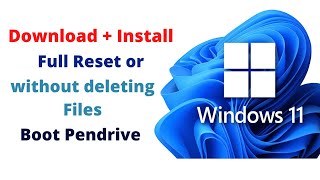 How to install windows 11 without deleting files and Complete reset  Create Bootable Pendrive [upl. by Hurff]