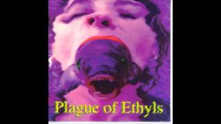 Plague Of Ethyls  5  Muddy 1992 [upl. by Esac]