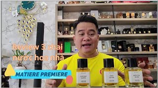 Review 3 chai nước hoa nhà Matiere Premiere Encens Suave Oud Seven Radical Rose P2 [upl. by Akcirderf943]