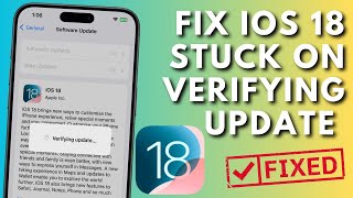 How To Fix IOS 18 Stuck On Verifying Update Issue [upl. by Maitilde]