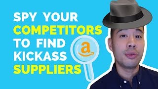 How To Spy Your Competitors on Amazon FBA amp Find Their EXACT Suppliers [upl. by Walt309]