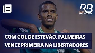 Estevão marca primeiro gol como profissional do Palmeiras na estreia em Libertadores  Pulo do Gato [upl. by Eenrahc]