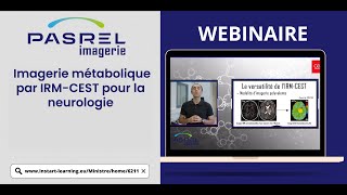 Imagerie métabolique par IRMCEST pour la neurologie [upl. by Randell]