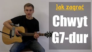 Jak zagrać Chwyt Gitarowy G7dur Akord G7 na gitarze  JakZagracpl [upl. by Arriek711]