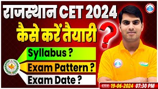 RSMSSB CET 2024  CET Preparation Strategy  Rajasthan CET Exam Pattern Syllabus Exam Date Update [upl. by Stutsman]