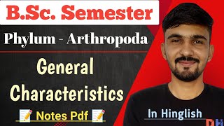 Arthropoda General Characteristics  Phylum  Arthropoda  Bsc Semester  By Dadhich Sir [upl. by Gearalt]