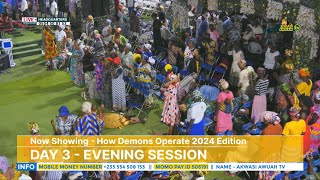 HOW DEMONS OPERATE  SEASON 5  DAY 3 EVENING SESSION  20TH NOVEMBER 20242024 OFFICIAL VIDEO [upl. by Eugaet]