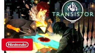 Transistor  Announcement Trailer  Nintendo Switch [upl. by Yliak]