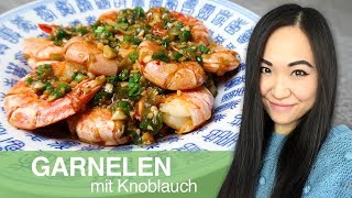 REZEPT gebratene Garnelen mit Knoblauch  Garnelen asiatisch zubereiten [upl. by Azial]