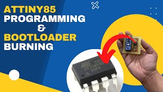 ATtiny85 Programming And Bootloader Burning Using Arduino [upl. by Carolle]