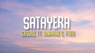 Satayera  GXSOUL ftBinayak amp Priti Lyrics [upl. by Clarette]