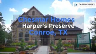 Chesmar Homes  Harpers Preserve Conroe TX [upl. by Eiramenna]