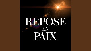 REPOSE EN PAIX [upl. by Cathrine]