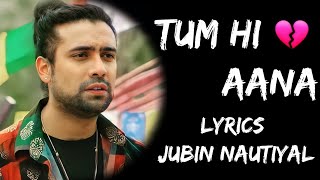 Bahut Aayi Gayi Yaadein Magar Iss Baar Tum Hi Aana Full song Lyrics  Jubin Nautiyal  Lyrics Tube [upl. by Claudetta282]