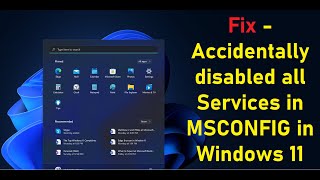 Fix  Accidentally disabled all Services in MSCONFIG in Windows 11 [upl. by Herwin33]