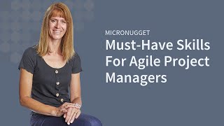 MustHave Skills For Agile Project Managers [upl. by Kenna]