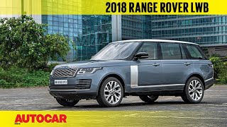 2018 Range Rover LWB facelift  First India Drive Review  Autocar India [upl. by Dumond]