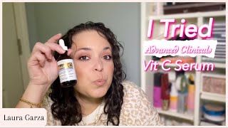 I Tried the Advanced Clinicals Vitamin C Serum  A Review  Laura Garza [upl. by Ayrb]