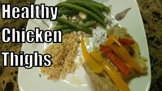 Chicken Thighs Made Quick and Easy Healthy and Delicious [upl. by Olivette959]