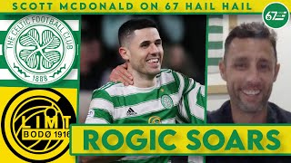 Rogic soars again as Celtic are set BodøGlimt challenge  Scott McDonald on 67 Hail Hail [upl. by Eanehs]