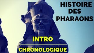 Histoire des Pharaons  Intro Chronologique [upl. by Inafetse12]