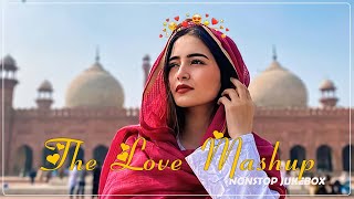 THE LOVE MASHUP 2024💝 Best Mashup of Arijit Singh Jubin Nautiyal Atif Aslam [upl. by Wemolohtrab]