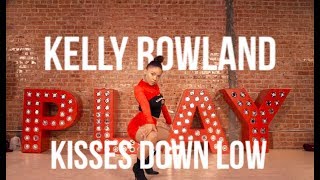 KISSES DOWN LOW by Kelly Rowland  ALEXIS BEAUREGARD [upl. by Yelsnik]