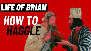 How to Haggle amp Negotiate from life of Brian  Monty Python [upl. by Ninetta]