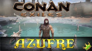 CONAN EXILES 1 GUIA  AZUFRE COMO Y DONDE CONSEGUIRLO  GAMEPLAY ESPAÑOL [upl. by Corby769]