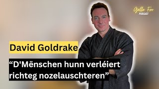 David Goldrake iwwer liewensverännerend Schicksalsschléi  GËLLE FRO EP 77 [upl. by Yeslrahc]