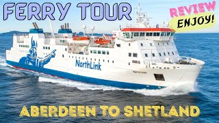 Luxury UK Ferry Tour Northlink Ferries  Aberdeen To Shetland Islands [upl. by Vinaya]