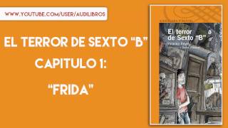 EL TERROR DE SEXTO quotBquot  Capitulo 1 [upl. by Asiilanna]