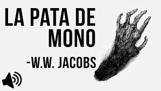 quotLa pata de monoquot Audiolibro [upl. by Issac]