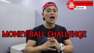 MONEY BALL CHALLENGE [upl. by Calabresi962]