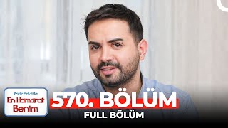 En Hamarat Benim 570 Bölüm [upl. by Sergio]