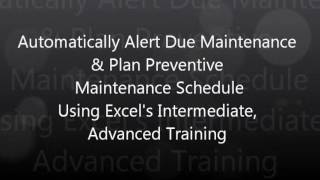 Automatically Alert Due Maintenance amp Plan Preventive Maintenance Schedule Using Excel [upl. by Eissehc137]