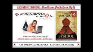 ZAGINIONY SYMBOL  Dan Brown AudioBook Mp3 czyta Jacek Rozenek [upl. by Eessac]