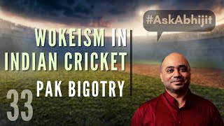 AskAbhijit Wokeism grips Indian Cricket Team I Kufr toot gaya comment I Pak Bigotry I Q amp A [upl. by Fanya880]