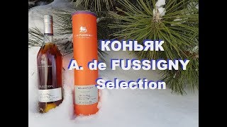 Коньяк A de FUSSIGNY Selection обзор и дегустация [upl. by Atiken]