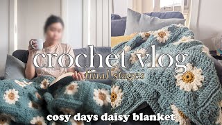 CROCHET VLOG  Finishing the Cosy Days Daisy Blanket  The Final Stages  Part 2  Winter Hobbies [upl. by Cazzie]