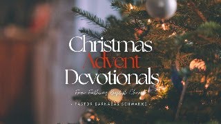 Christmas Advent Devotional December 5 2024 [upl. by Yemarej]