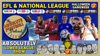 Absolutely Lower League EFL amp National League  Halloween Matchday [upl. by Colburn]