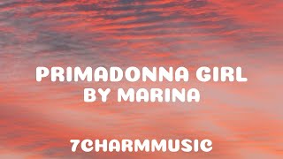 Marina  Primadonna Girl Lyrics [upl. by Greenwell]