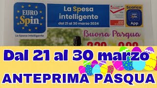 Volantino EUROSPIN dal 21 al 30 marzo anteprima PASQUA [upl. by Ynafetse]