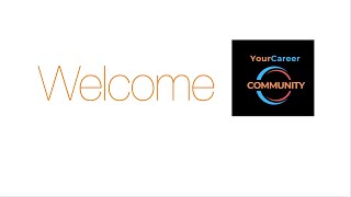 WELCOME to YOURCAREER COMMUNITY [upl. by Bascomb]