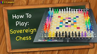 How to play Sovereign Chess [upl. by Llehcim]