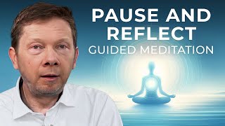 Discover the Power of Stillness with Eckhart Tolle  Guided Meditation [upl. by Goldfarb]