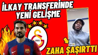 Zaha Şaşırttıİlkay Gündoğan Transferi için Flaş GelişmeGalatasaray Transfer Gündemi [upl. by Lorine]