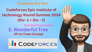 E Wonderful Tree  DP on Trees  Detailed Explanation  Codeforces [upl. by Aznerol326]